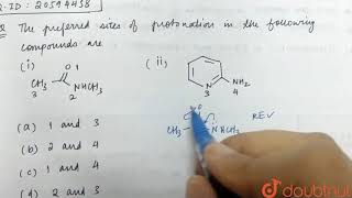 The preferred sits of protonation in the following compounds are [upl. by Meesaw407]