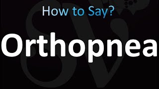 How to Pronounce Orthopnea CORRECTLY [upl. by Reiche880]