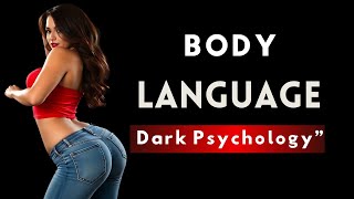 Full Dark Body Language Guide to Gain Extreme Confidence and Influence Minds [upl. by Derf]