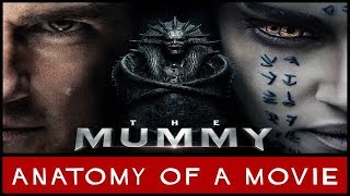 The Mummy 2017 Review  Anatomy of a Movie [upl. by Bonucci]