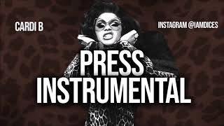 Cardi B quotPressquot Instrumental Prod by Dices FREE DL [upl. by Kumagai415]