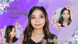 PARTY HAIRSTYLE  HAIR CURLING TUTORIAL for beginners [upl. by Ytte480]