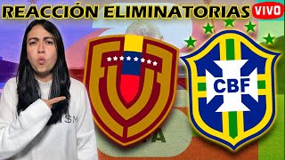 🔴VENEZUELA 🆚 BRASIL🟡 REACCIÓN DE COLOMBIANA  🔴VIVO Eliminatorias [upl. by Euqram]