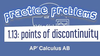 AP Calculus AB 113 Determining Points of Removable Discontinuity in a Rational Function [upl. by Ttelrahc]