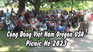 PICNIC 2023  VIETNAMESE COMMUNITY OF OREGON PICNIC [upl. by Delanty775]