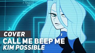 Kim Possible  quotCall Me Beep Mequot  AmaLee Ver [upl. by Tavis]