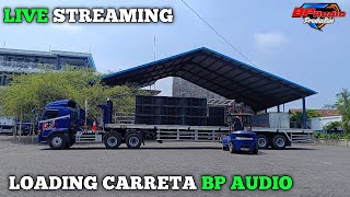 LIVE STREAMING BP AUDIO LOADING CARRETA ‼️ [upl. by Deborath]