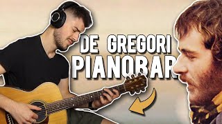 PIANOBAR  DE GREGORI guitar cover e ANALISI ACCORDI [upl. by Esmond]