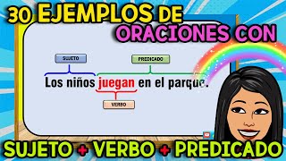 30 Oraciones con SUJETO  VERBO  PREDICADO [upl. by Inalaeham]