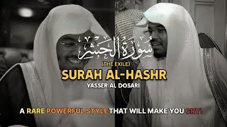 POWERFUL STYLE  Surah AlHashr The Exile  كاملة سورة الحشر  Yasser Al Dosari  ياسرالدوسري [upl. by Kopple]