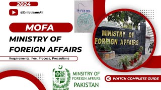 MOFA Ministry of Foreign Affairs Lahore Pakistan Complete Guide Requirements Fee Process [upl. by Drislane934]