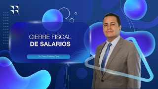 CIERRE FISCAL DE SALARIOS [upl. by Oilenroc]