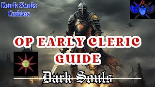 Dark Souls  OP Early Cleric Guide  DS1 Great Lighting Spear Miracle [upl. by Loeb]