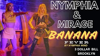 NYMPHIA AND MIRAGE LIPSYNC BATTLE for Nymphia Winds Banana Fever at 3 Dollar Bill in Brooklyn NY [upl. by Adidnac48]