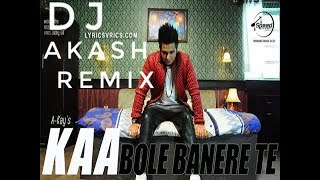 Kaa Bole Banere Te Akay Remix Dj Akash [upl. by Yecram]