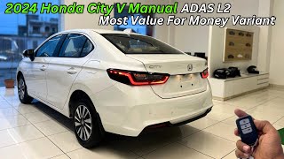 Second Base Model Me Adas Jaise Features ❤️ 2024 Honda City V Full Details Review ✅ VFM Model [upl. by Luapnaej]