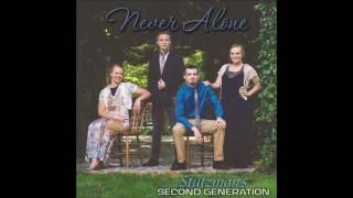 Never Alone by Stutzman Family Singers Second Generation [upl. by Hedda]