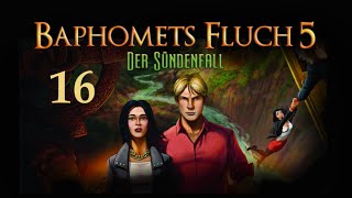 Let´s Play Baphomets Fluch 5  Der Sündenfall  German  Part 16 [upl. by Ahsieyt]