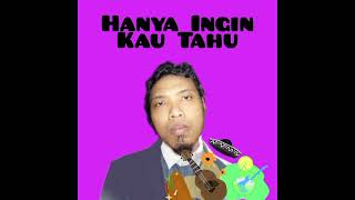 Hanya Ingin Kau Tahu Live Karaoke [upl. by Shaughnessy]