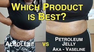 Albolene vs Vaseline for Weight Loss [upl. by Imas]