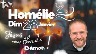 Le Démon est présent mais  Commentaire de lEvangile  Homélie du Dimanche 28 Janvier [upl. by Yekcin]