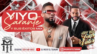 Yiyo Sarante y sus éxitos mix Dj Micky el tsunami 🍷 [upl. by Eyot554]