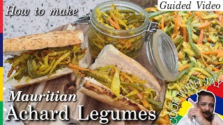 How to make ACHARD LEGUMES Mauritian Cuisine Mauritian MauritianFood Food  REAL STEPH amp JAY [upl. by Eagle56]