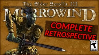 TES III Morrowind Complete Retrospective Analysis Review Full Version  All Parts [upl. by Namqul]