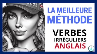 CHANSON VERBES IRRÉGULIERS EN ANGLAIS  La meilleure méthode pour apprendre facilement [upl. by Garey]