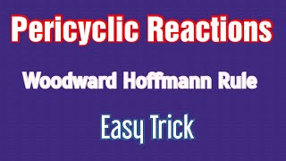 Pericyclic reactions Trick to remember Woodward Hoffmann rule by Dr J Elangovan [upl. by Ihsakat]