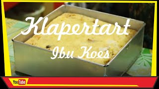 RESEP KLAPERTART PANGGANG ENAK  RESEP MASAKAN IBU KOES [upl. by Olivier]