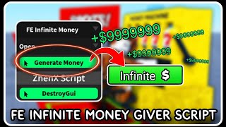 FE  Infinite Money Giver Script  ROBLOX SCRIPTS  Generate 99999999x Money [upl. by Ttnerb]