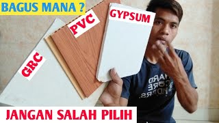 Perbandingan plafon gypsum PVC dan GRC  Bagus yang mana [upl. by Ansley]