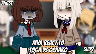 Mha react to toga vs ochako [upl. by Ellesirg]