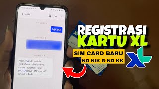 Cara Registrasi Kartu XL Terbaru 2024 [upl. by Akira]