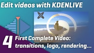 Editing your first simple video on Kdenlive  KdenLive Tutorial part 4 [upl. by Chadwick]