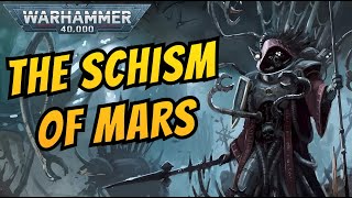 The SCHISM OF MARS  Warhammer 40k Lore [upl. by Enaira]