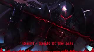 FGO Saint Camelot I  Knight Of The Lake FateGrand Order Theme Lancelot [upl. by Artinak]