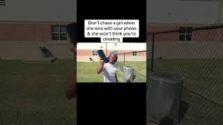 Don’t chase a girl when she runs with your phone amp she won’t think you’re cheating [upl. by Hillier]