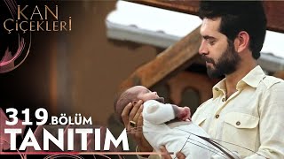 Kan Çiçekleri 313 Bölüm Fragmanı [upl. by Keith]