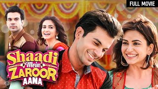 Shaadi Mein Zaroor Aana Full Movie  Rajkumar Rao Kriti Kharbanda  Bollywood Superhit Movies [upl. by Ramberg735]