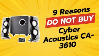 DONT BUY Cyber Acoustics CA3610 BEFORE WATCHING THIS VIDEO 😱 🚫 9 Reasons [upl. by Ebbarta]