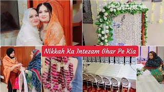 Nikkah Day Vlog  Part 1  Ghar Pe Saara Intezam Kia [upl. by Isidro436]