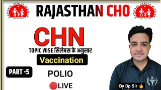 Rajasthan CHO CHN Class11  Vaccination Part5  Polio VACCINE Theory with MCQ [upl. by Angie194]