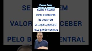 Passo a Passo Para Descobrir se Você tem Valores a Receber Pelo Banco Central investimentos [upl. by Moule933]