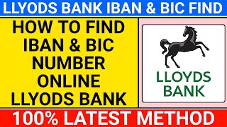 lloyds bank iban number where to find  iban amp bic code llyods bank  Swift code [upl. by Hassett]