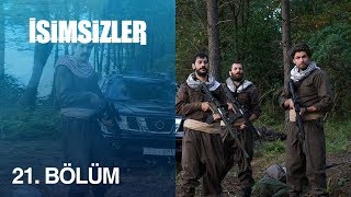 İsimsizler 21 Bölüm [upl. by Hi]