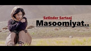 Masoomiyat  Satinder Sartaj  Beat Minister  Full Song Lyrics  Punjabi Songs [upl. by Armstrong]