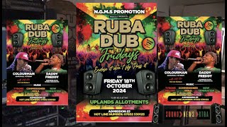 RUBADUB FRIDAYS DADDY FREDDY 🔥🔥amp COLOURMAN🔥🔥🌍 SOUND NEWS XTRA TO THE WORLD🌍 18TH OCT 2024🌍 [upl. by Eleda]