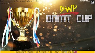 DWP DNMT Cup Round 1 Group A [upl. by Scopp]